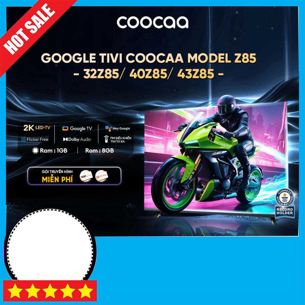 IB đặt hàng  Tivi CooCaa Google Smart TV 32-43 Z85 Inch Smarp
(Tất cả thông tin an toàn đã được kiểm