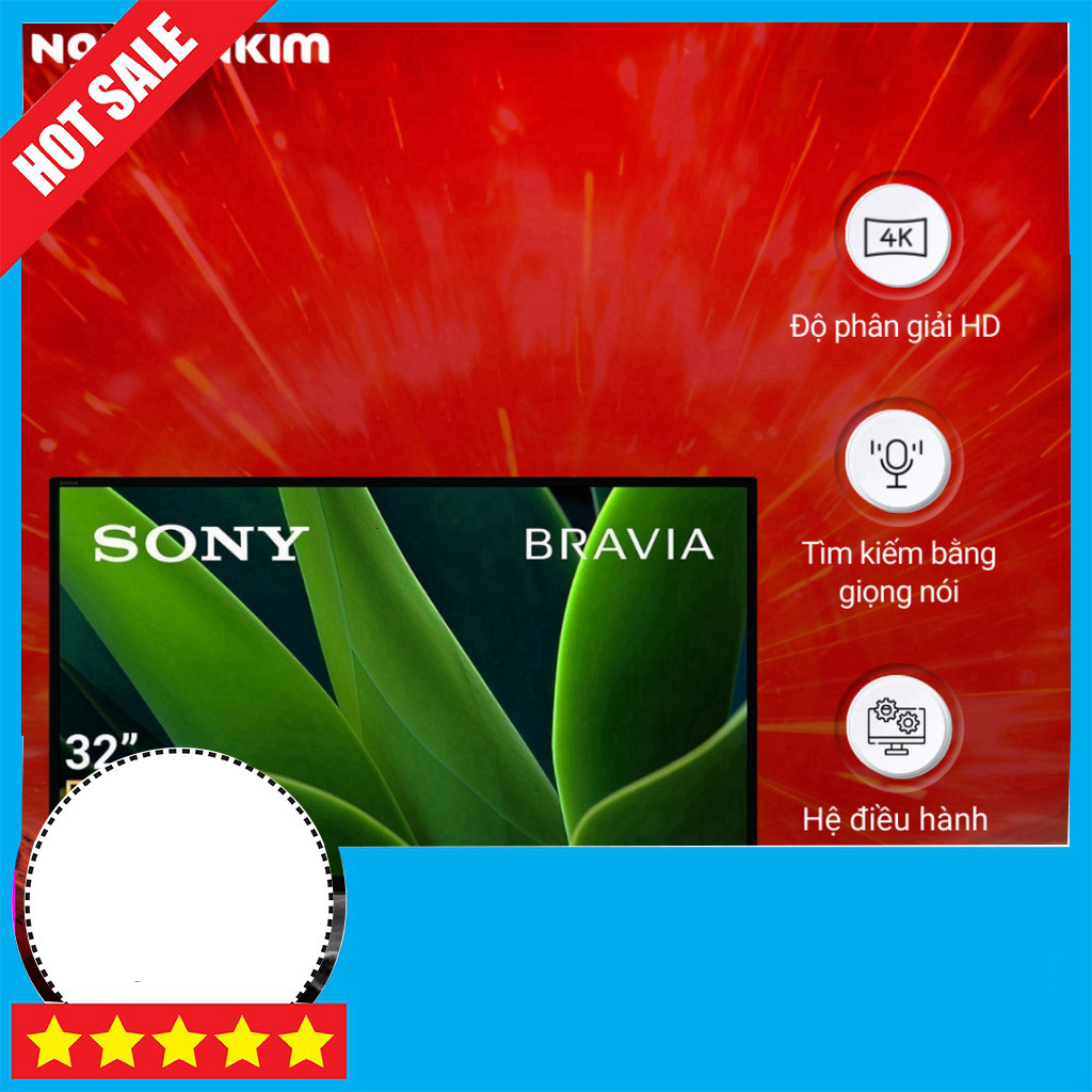 IB đặt hàng  Sony Tivi Google 32 inch HD Model KD-32W830K Kích thước 32 inch HĐ 4K GIAO TOÀN QUỐC.