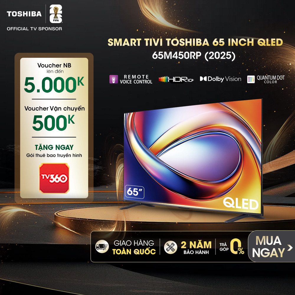 Smart Tivi Toshiba 65 inch QLED 65M450RP, Giao Hàng Toàn Quốc, Bảo Hành 24 Tháng