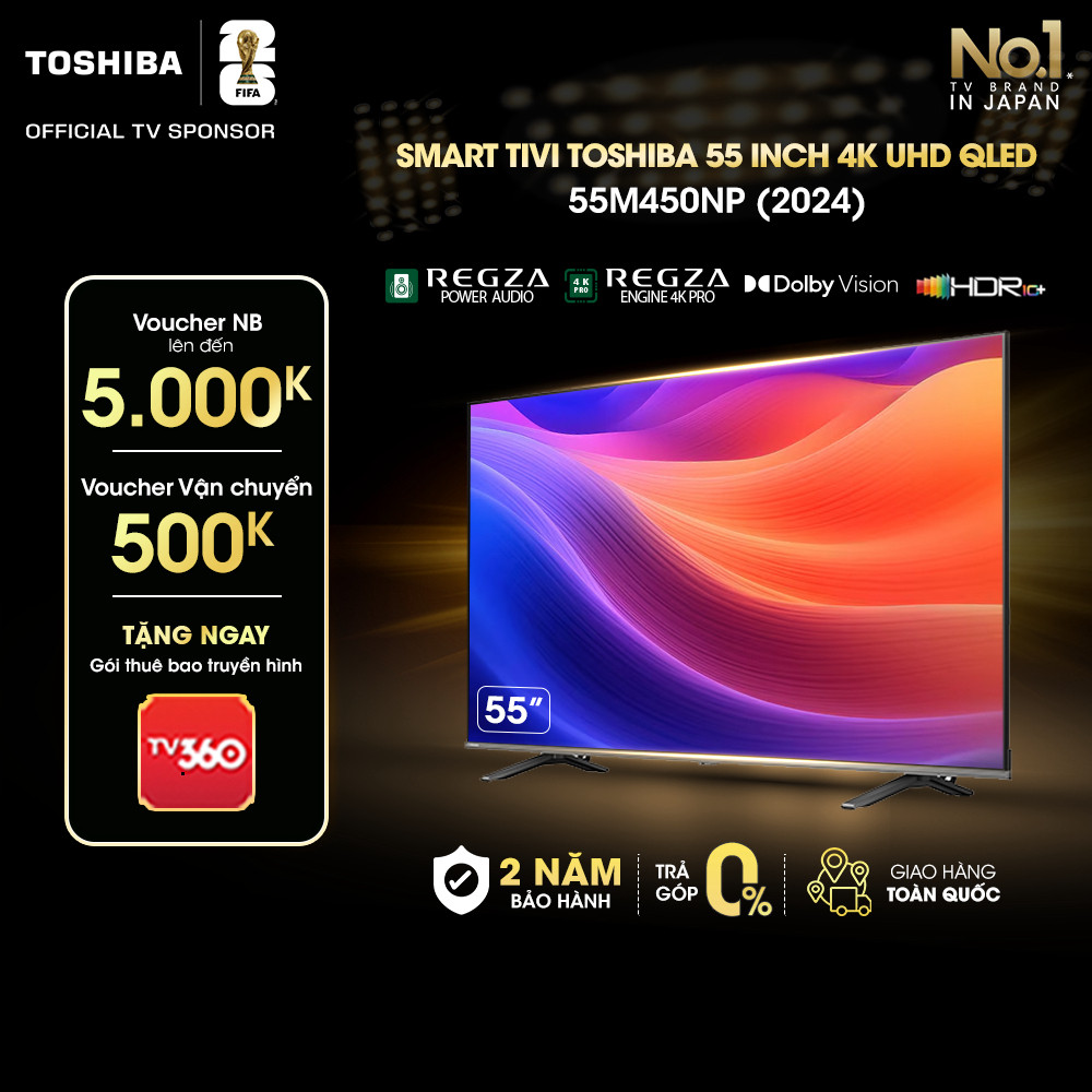 Smart Tivi Toshiba QLED 55 inch 55M450NP, Giao Hàng Toàn Quốc