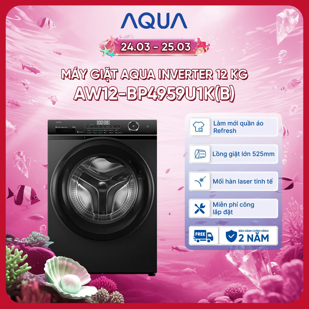 Máy giặt Aqua Inverter 12 kg AW12-BP4959U1K(B) - Bảo hành 2 năm - Hỗ trợ lắp đặt