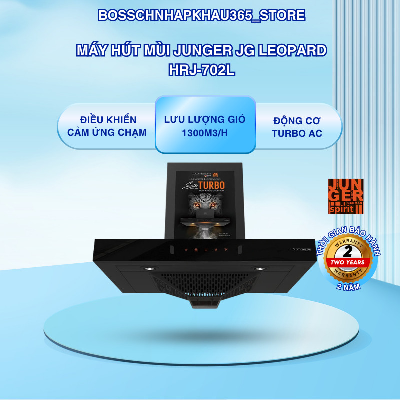 Máy Hút Mùi Junger JG Leopard HRJ-702L – Siêu Hút Mùi TURBO – Hút Khỏe Chạy Êm – Bossch365