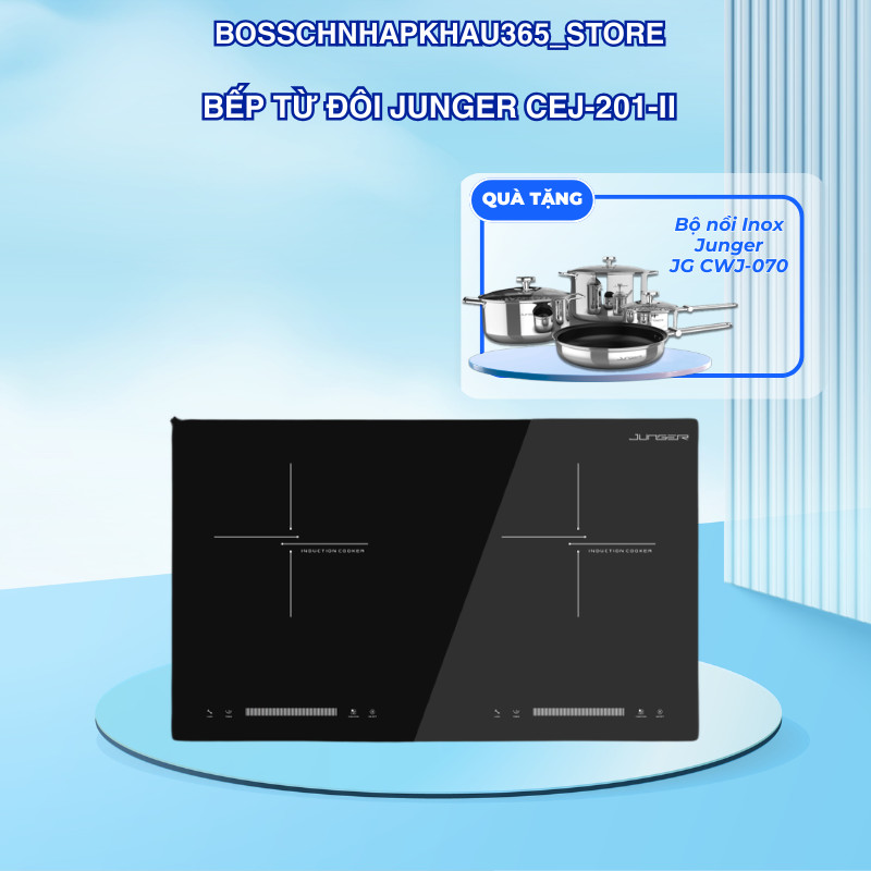 Bếp Từ Đôi Junger JG CEJ-201-II – Điều Khiển Cảm Ứng – Chọn Chế Độ Nấu Dễ Dàng – Bossch365