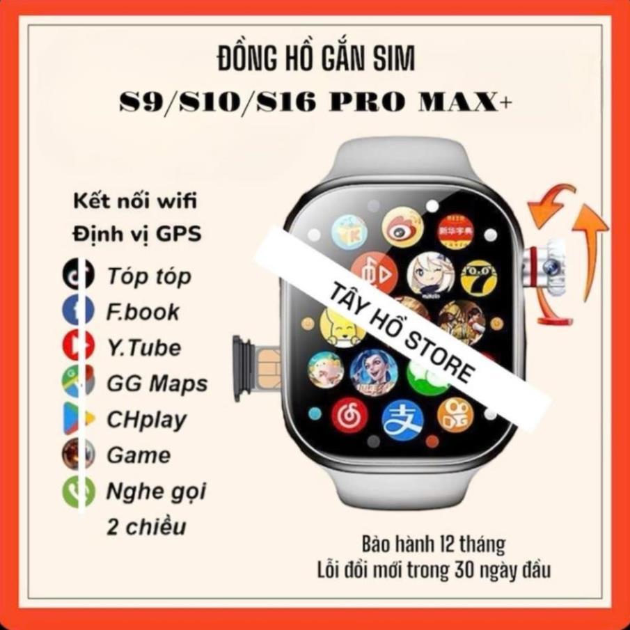 Đồng Hồ Thông Minh Gắn Sim S9/S10/S16 Pro'Max'Gen3 5G Nghe Gọi Độc Lập Định Vị GPS Tải Ứng Dụng Lướt