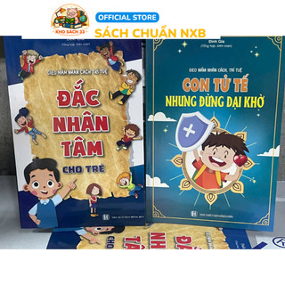 Sách - Bộ 2 Cuốn : Đắc Nhân Tâm Cho Trẻ và Tử Tế Nhưng Đừng Dại Khờ, Con Nhé !