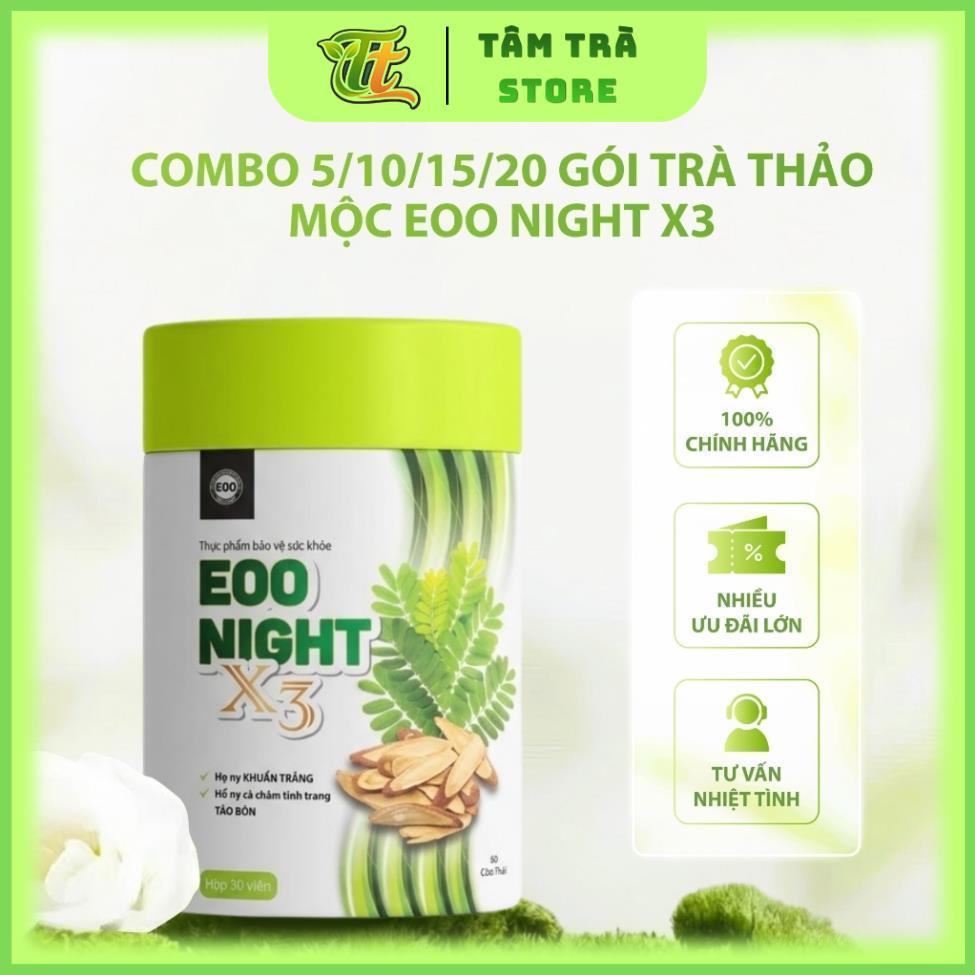 Combo 5/10/15/20 Gói Trà thảo mộc Eoo night X3 giúp ngủ ngon - Tặng Kèm Gói Eoo night