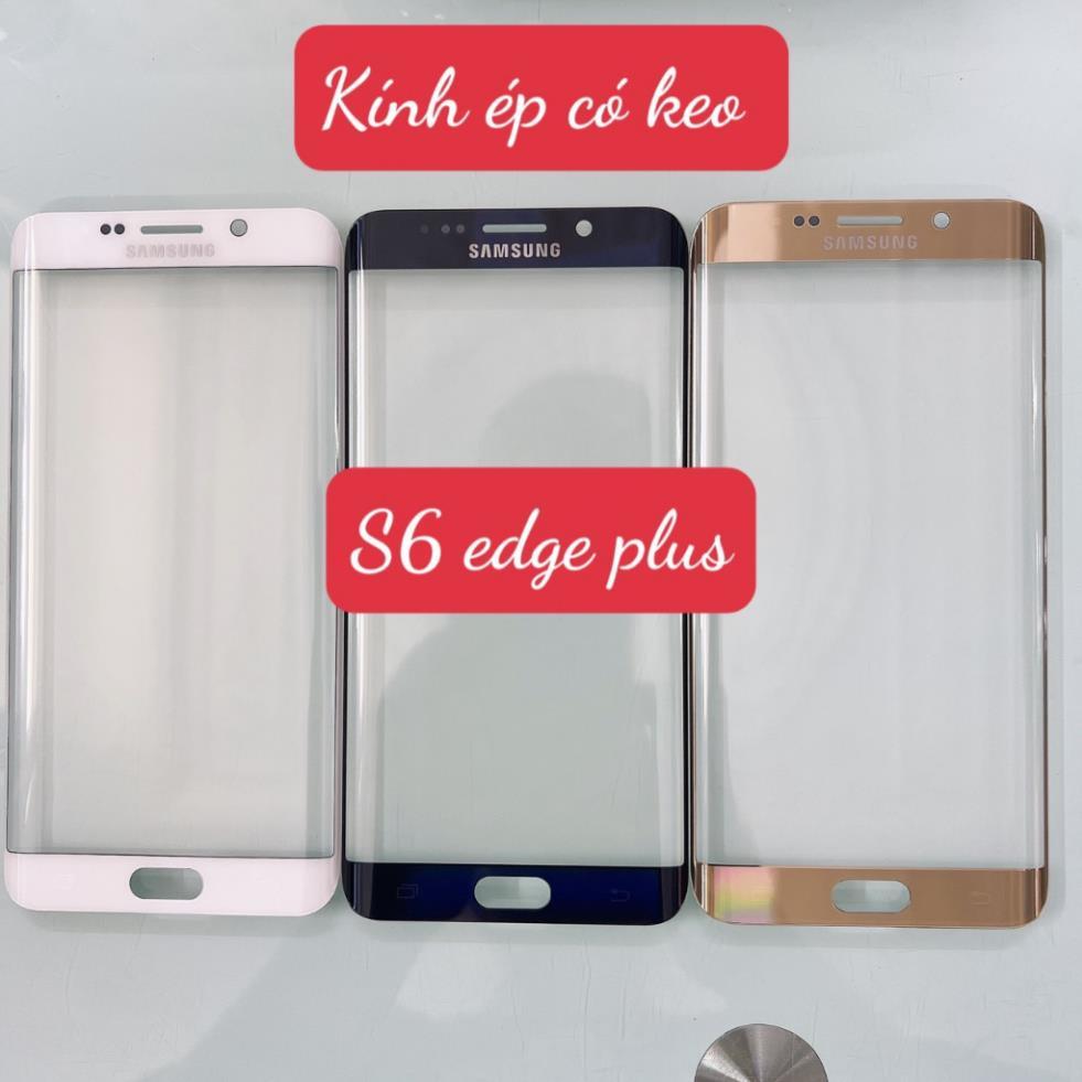KÍNH ÉP CÓ KEO OCA CONG SAMSUNG S6 EGDE - SAMSUNG S6 EDGE+ - SAMSUNG S6 EDGE PLUS