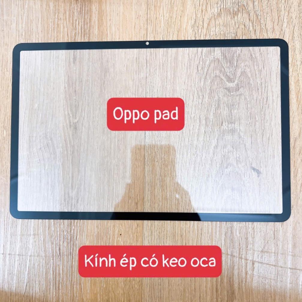 Kính oppo pad 2022 11 inches, kính ép có keo oca oppo OPD2101 11"