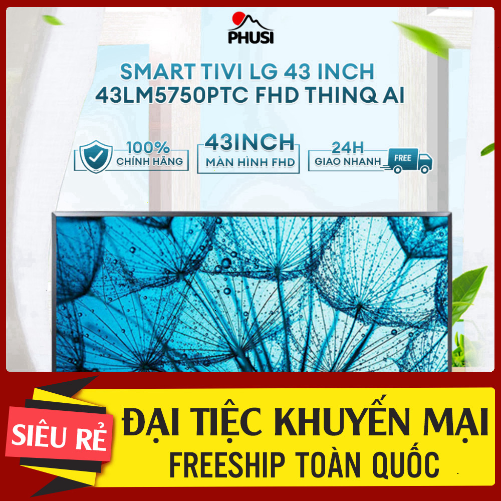 IP SHOP_ NHANH_  hàng_  43LM5750PTC  Smart Tivi LG 43 inch 43LM5750PTC FHD ThinQ AI  [MIỄN PHÍ GIAO 
