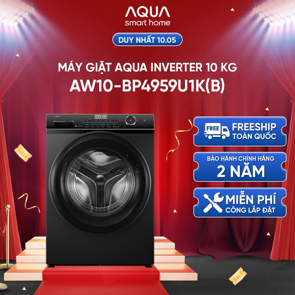 (Miễn Phí giao hàng) Máy giặt Aqua Inverter 10 kg AW10-BP4959U1K(B) - Bảo hành 2 năm