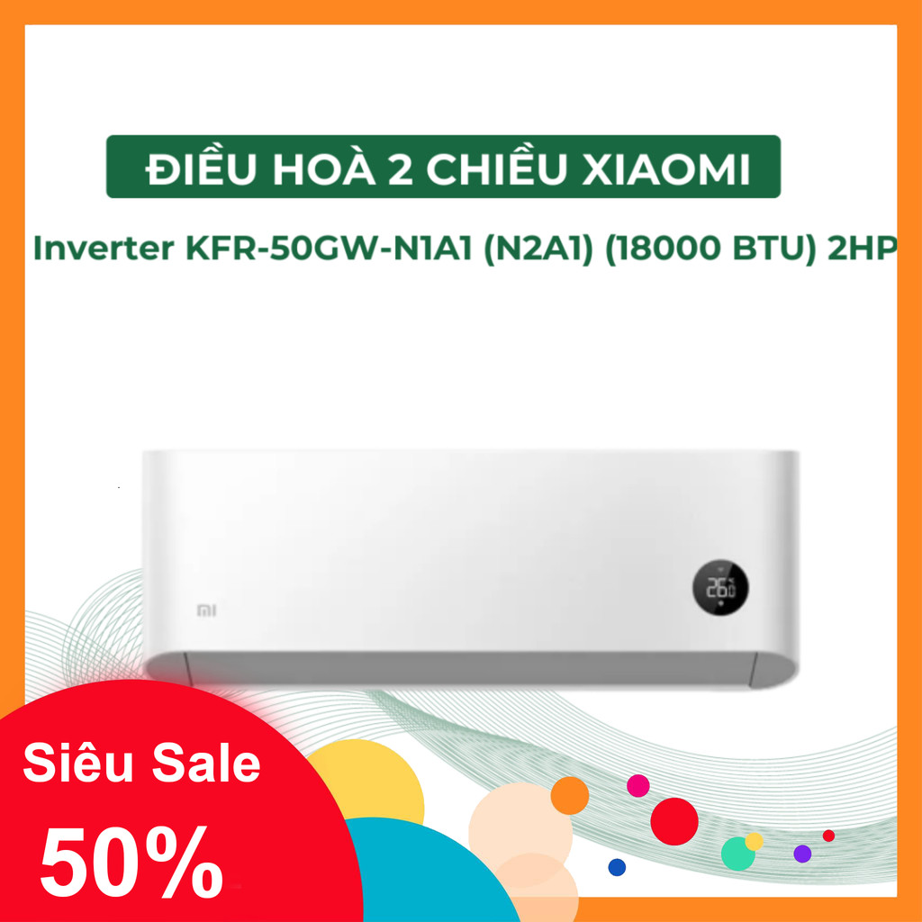 Đã ẩn ib nhận mã_  Điều Hòa Thông Minh 2 chiều Xiaomi Mijia Inverter KFR50GW  N2A1 2HP 18000 BTU _hà