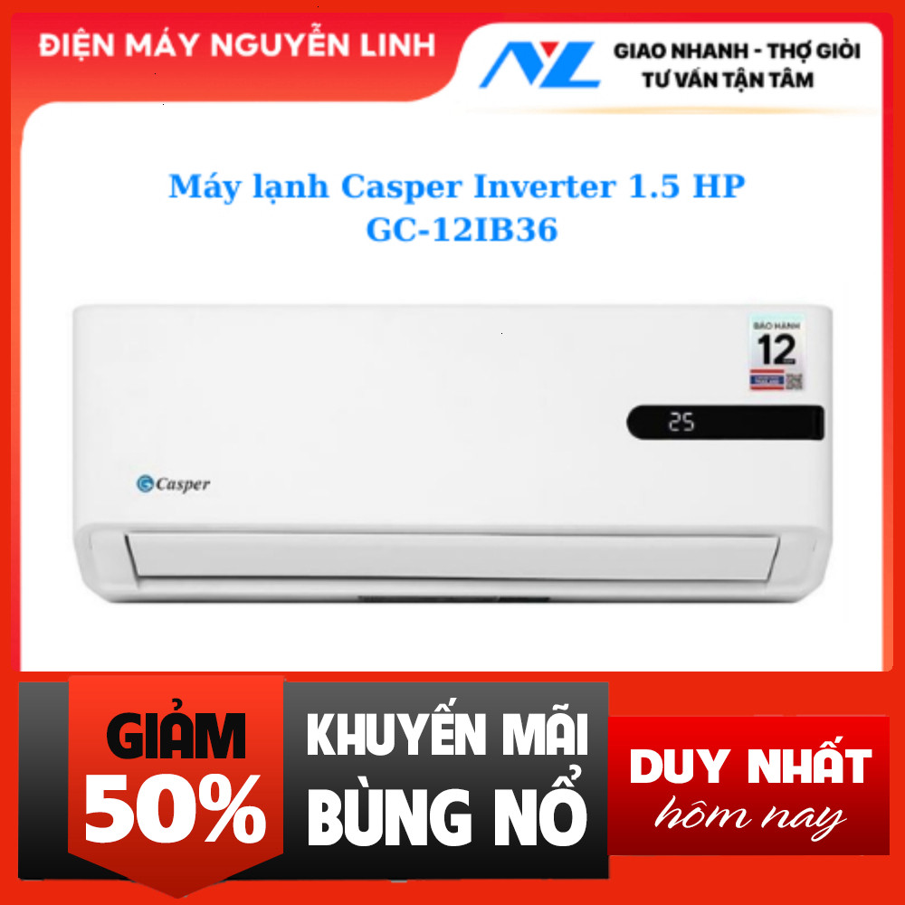 Máy Lạnh Inverter 1.5HP Casper GC-12IB36 Cao Cấp Tốt Hút Lạnh