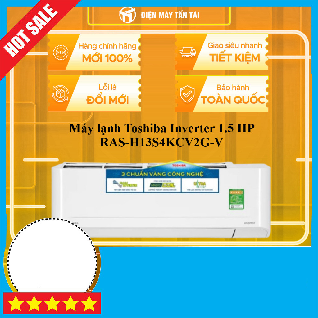 Khuyến mãi  Máy Lạnh Toshiba Inverter 1.5 HP - RAS-H13S4KCV2G-V, RAS-H13S5KCV2G-V Giao Tận Quốc (out