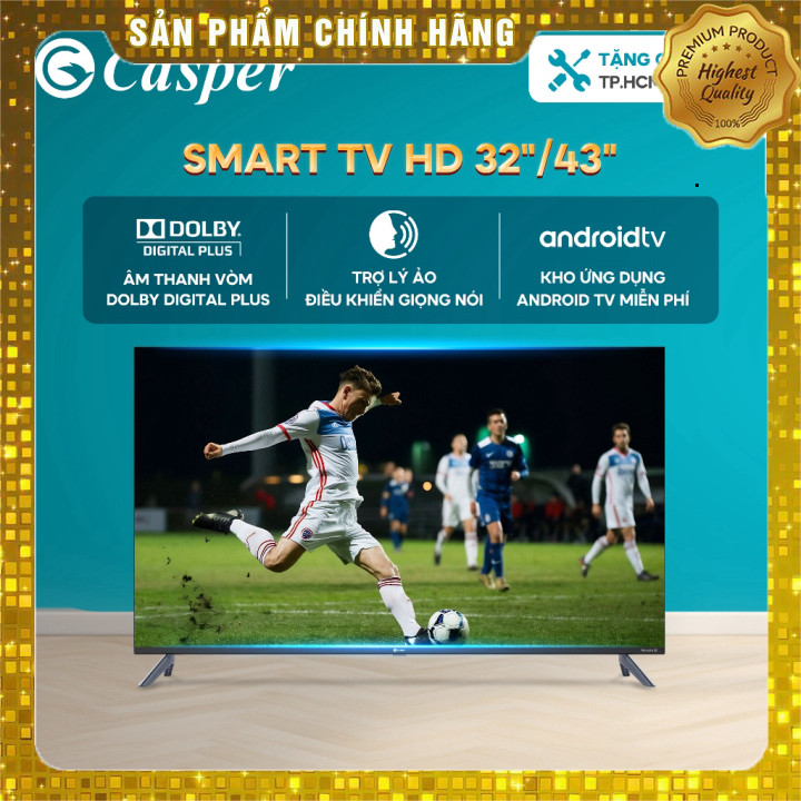Smart Android Tivi Casper 32/43 inch HD E32HAC110/E43FAC110, bảo hành 2 năm