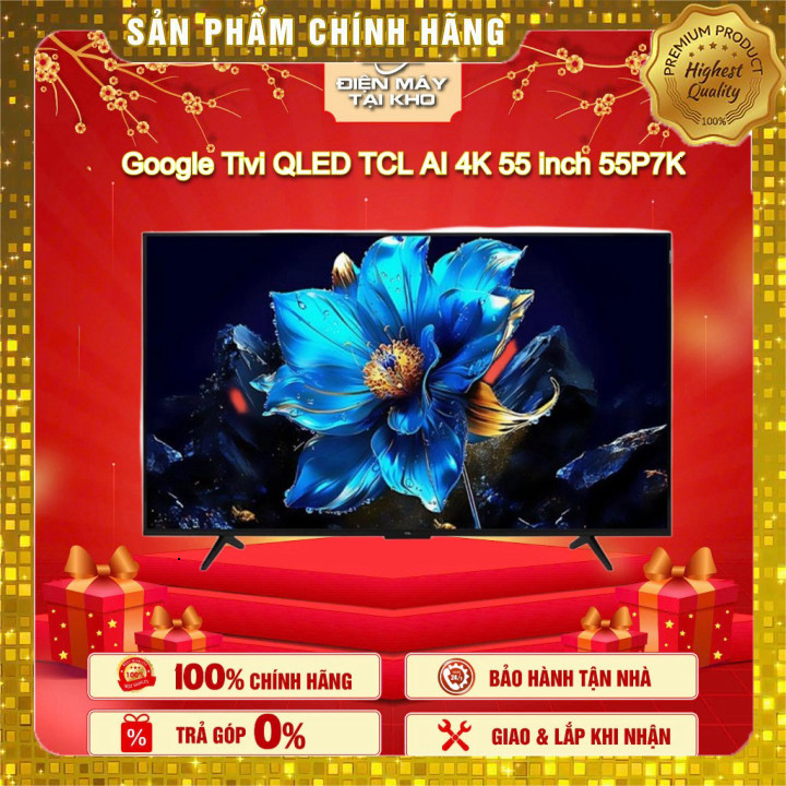 Google Tivi TCL 55P7K 55 inch QLED AI 4K, màn hình 55" rực rỡ, Google TV