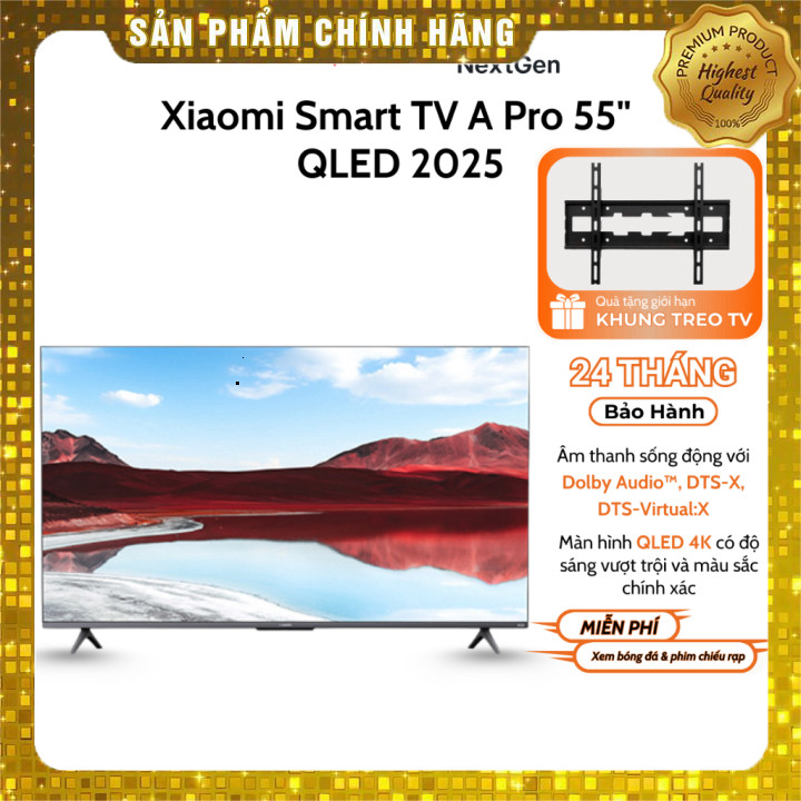 Smart Tivi Xiaomi A Pro 55 inch QLED 2025/2026 Quốc tế - Bảo hành chính hãng 2 năm tại nhà