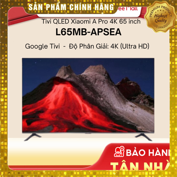 Google Tivi Xiaomi A Pro QLED 4K 65 inch L65MB-APSEA - Toàn quốc