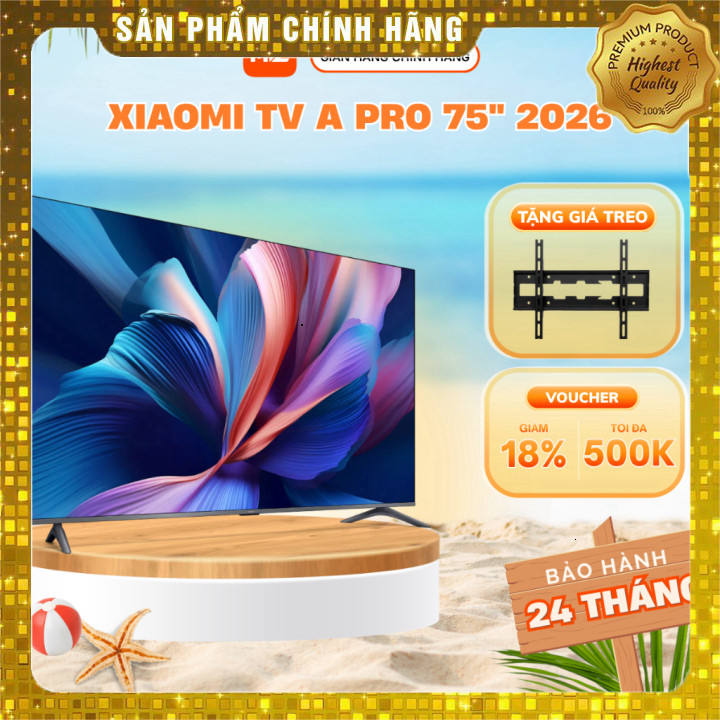 Tivi Xiaomi A Pro 75 inch 2026 Google TV 4K chính hãng, bảo hành 2 năm
