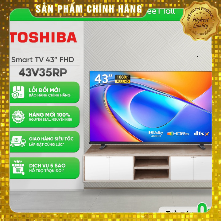 Tivi thông minh Toshiba 43E31RP 43 inch Full HD - Toàn Quốc