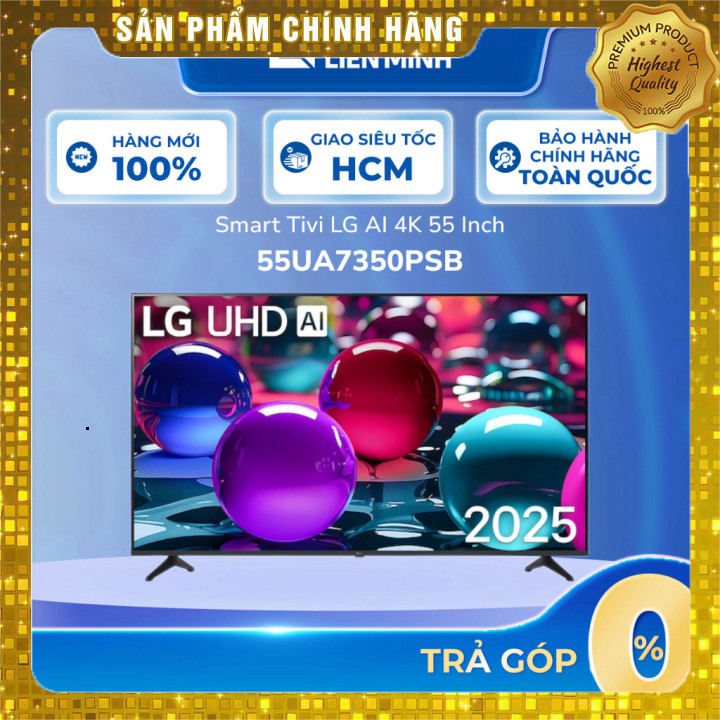 Smart Tivi LG AI 4K UA7350PSB 50/55 inch - 55UA7350PSB / 50UA7350PSB, Giao toàn quốc