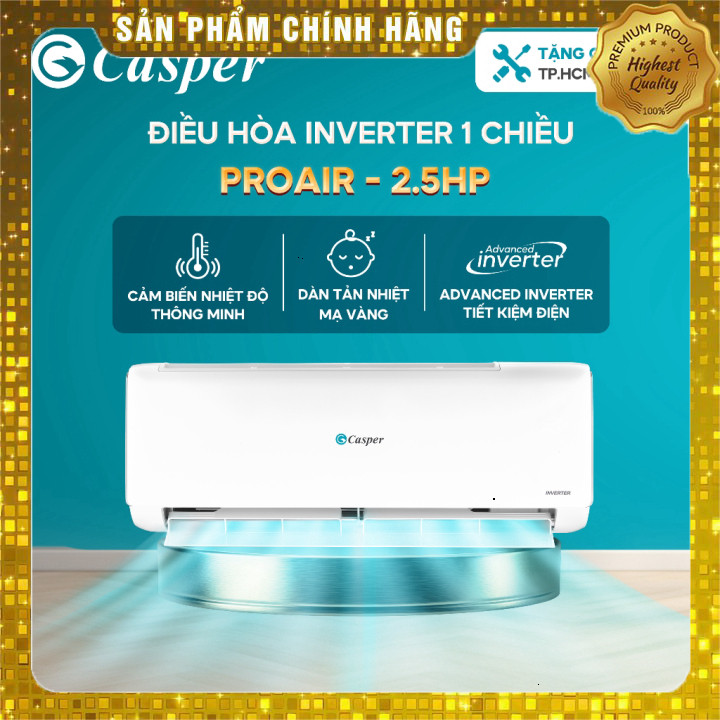 Máy lạnh Casper Inverter ProAir 1 chiều 2.5HP JC-24IU36/GC-24IS32/HC-24IA32/TC-24IS36, bảo hành 3 nă