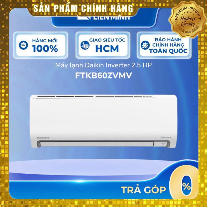 Máy lạnh Daikin Inverter FTKB Series - FTKB25ZVMV/35ZVMV/50ZVMV/60ZVMV, giao toàn quốc