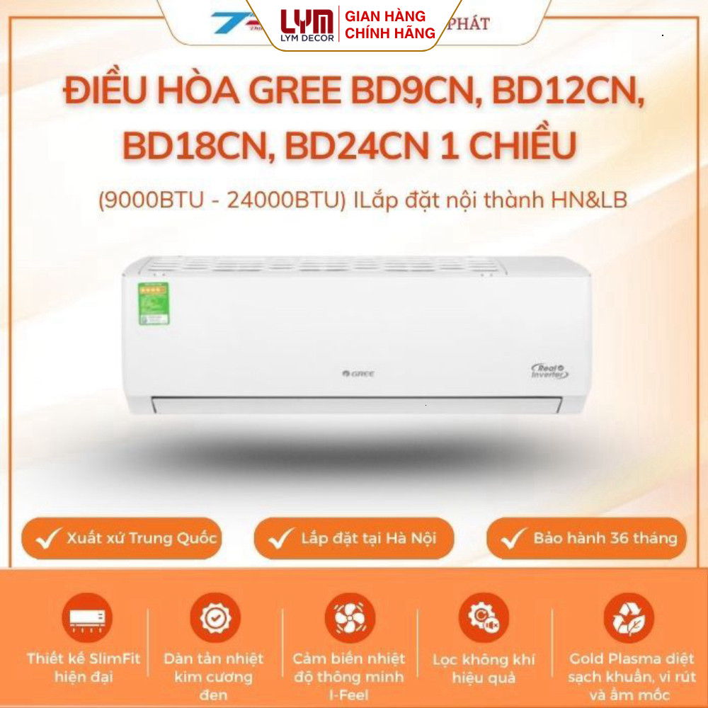 Điều hòa Gree BD9CN, BD12CN, BD18CN, BD24CN 1 chiều |Lắp đặt nội thành HN & LB