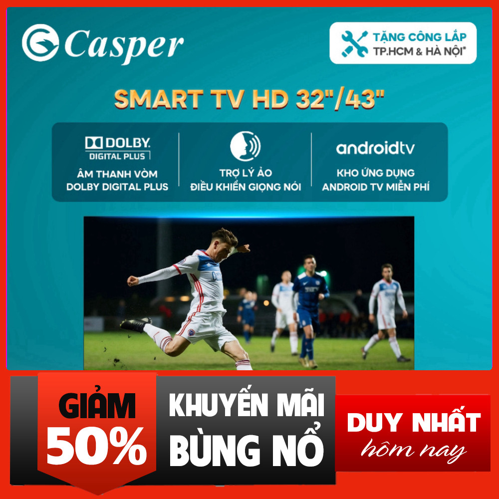 IB đặt hàng  Tivi Smart Android 43inch Casper Tivi Full HD 2 Năm BH Bảo Hành Miễn phí lắp đặt