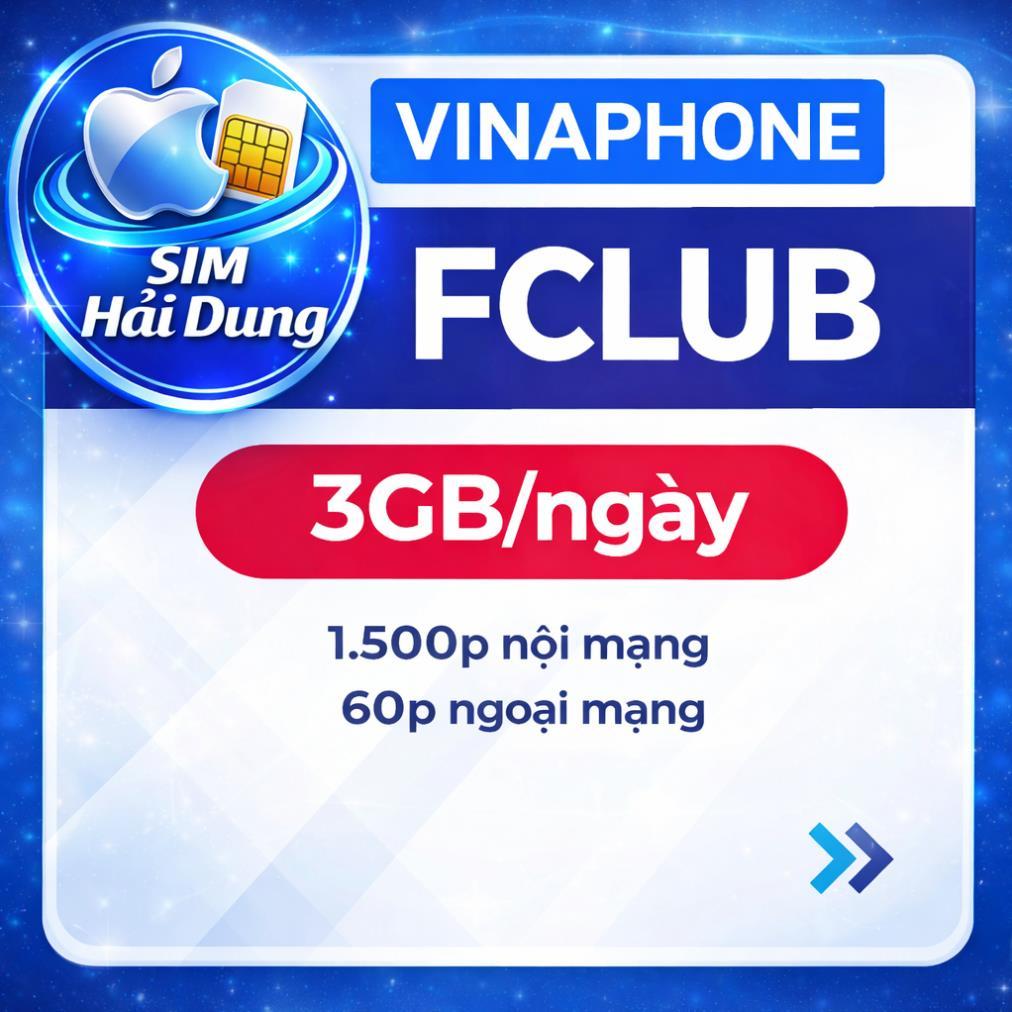 SIM 4G/5G VINAPHONE FCLUB 12 THÁNG NGÀY 3GB/NGÀY + MIỄN PHÍ GỌI SIM NGUYÊN KÍT ĐĂNG KÝ CHÍNH CHỦ
