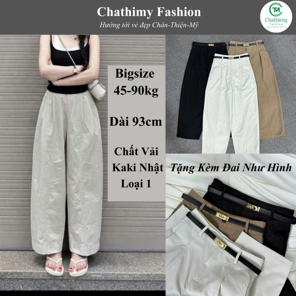 BIGSIZE 45-90kg, Quần baggy nữ chất Kaki Nhật L1, Quần ống rộng thời trang Chathimy ( 1602 )