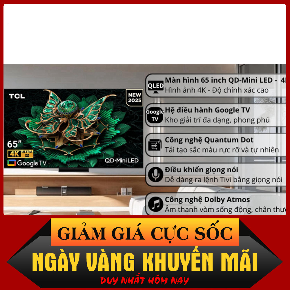 ib đặt hàng_ Google Tivi QDMini LED TCL AI 4K 65 inch 65C7K 2025  Việt Nam _siêu sale