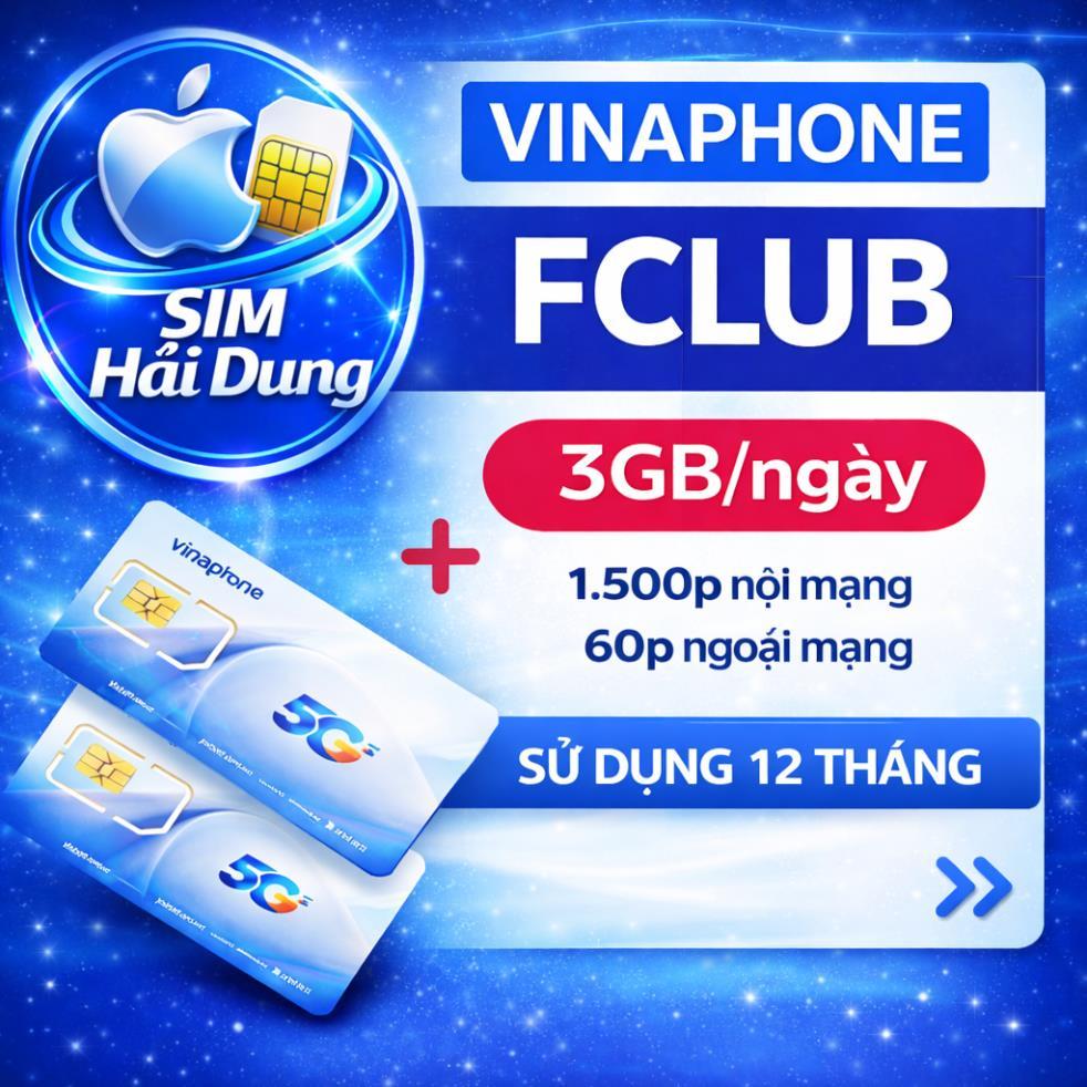 SIM 4G/5G VINAPHONE FCLUB 12 THÁNG NGÀY 3GB/NGÀY + MIỄN PHÍ GỌI SIM NGUYÊN KÍT ĐĂNG KÝ CHÍNH CHỦ