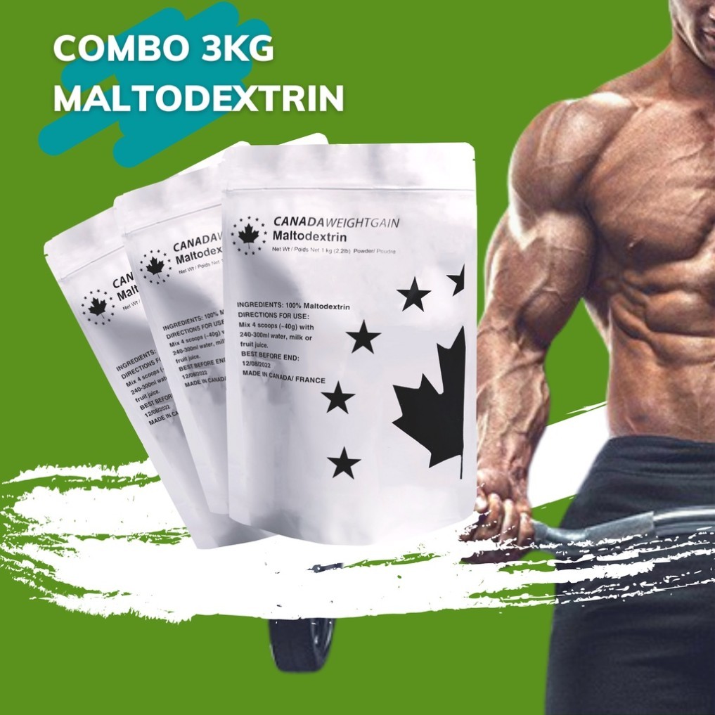 3KG BỘT MALTODEXTRIN CANADA WEIGHT GAIN