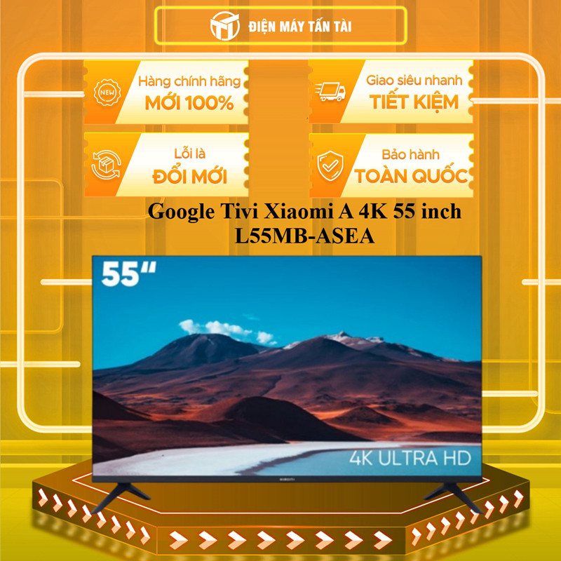 ( L55MB-ASEA - Google Tivi Xiaomi A 4K 55 inch L55MB-ASEA 2026 )