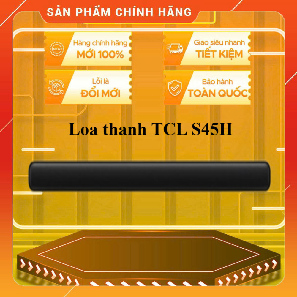 Nhắn shop đặt  S45H Loa Thanh TCL 2 Xe Cao Cấp Sắt Lòng Loại (Tên Loa: TCL S45H) ..