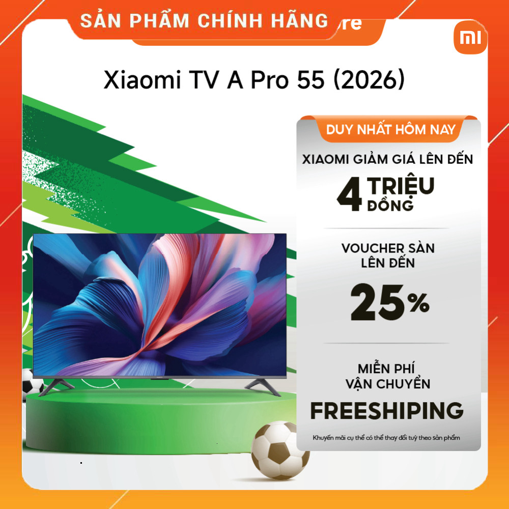 Nhắn shop đặt Máy Tivi Xaimi A Pro 55 inch Màn Hình QLED 4K Độ Sáng Cao Công Nghệ Làm Mượt Chuyển Độ