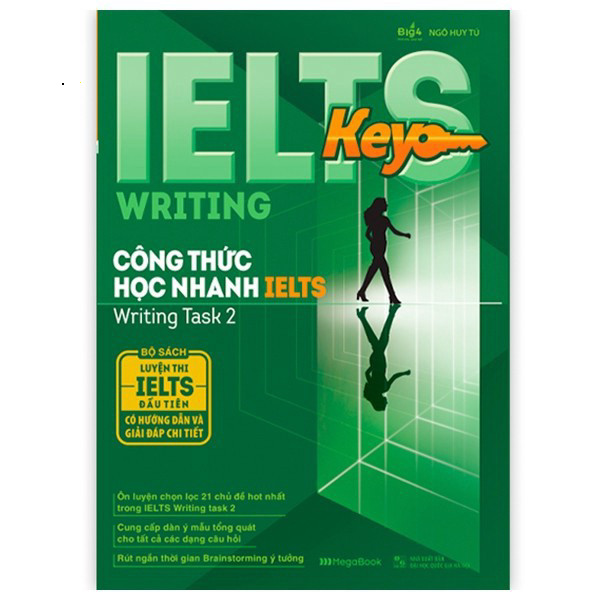 Sách IELTS KEY WRITING – Công thức học nhanh IELTS – Writing Task 2  - MGB