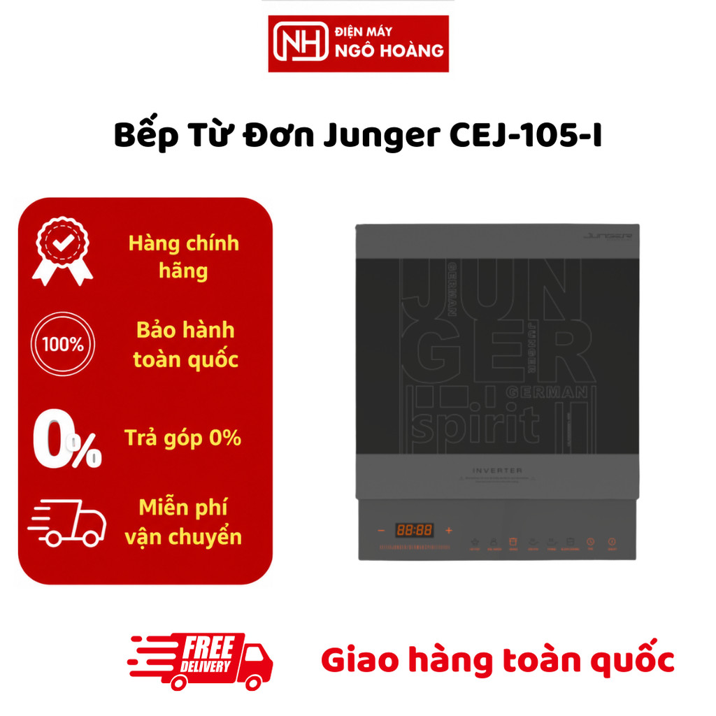 CEJ-105-I - Bếp Từ Đơn Junger CEJ-105-I Công Suất Mạnh Mặt Kính Cao Cấp Điều Khiển Cảm Ứng Chính Hãn