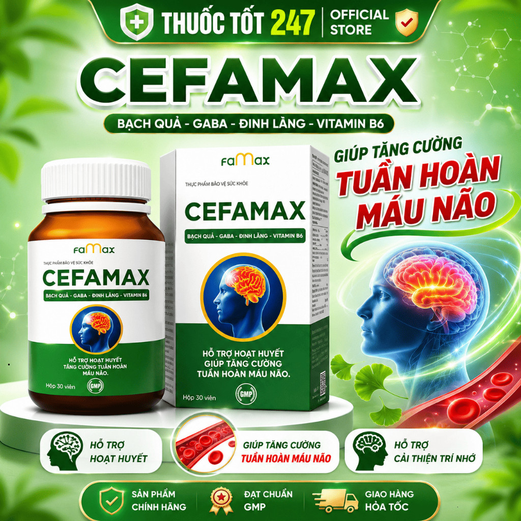 [FAMAX] Hoạt Huyết Cefamax Giảm Căng Thẳng, Đau Nhức Đầu, Chóng Mặt, Hay Quên