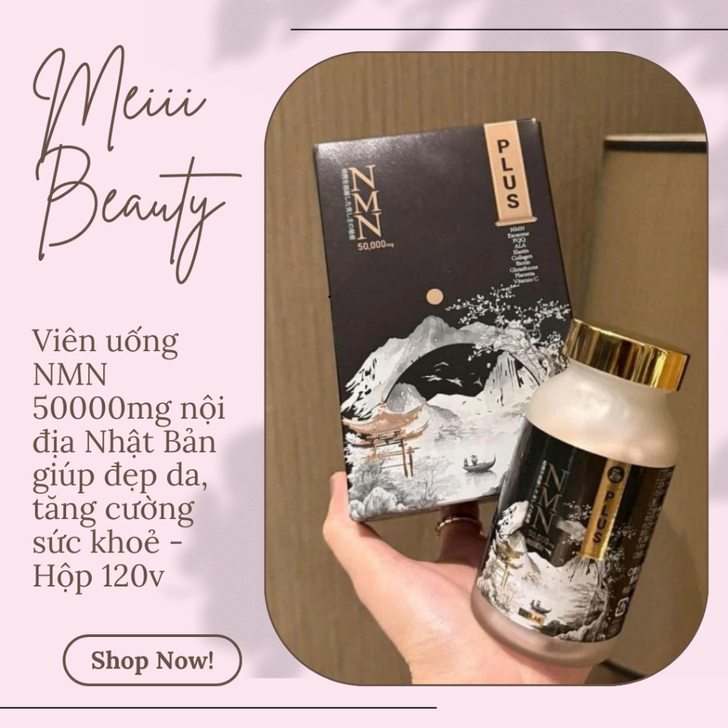 [Hàng Auth] Viên uống NMN 50000mg nội địa Nhật Bản giúp đẹp da, tăng cường sức khoẻ - Hộp 120v