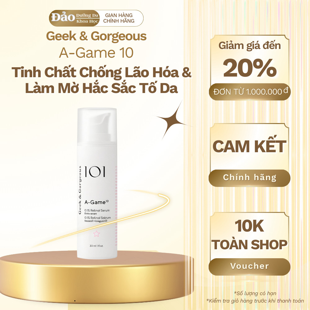 Serum Geek & Gorgeous A-Game 10 0.1% Retinal 30ml Chống lão hóa, săn chắc và cải thiện làn da
