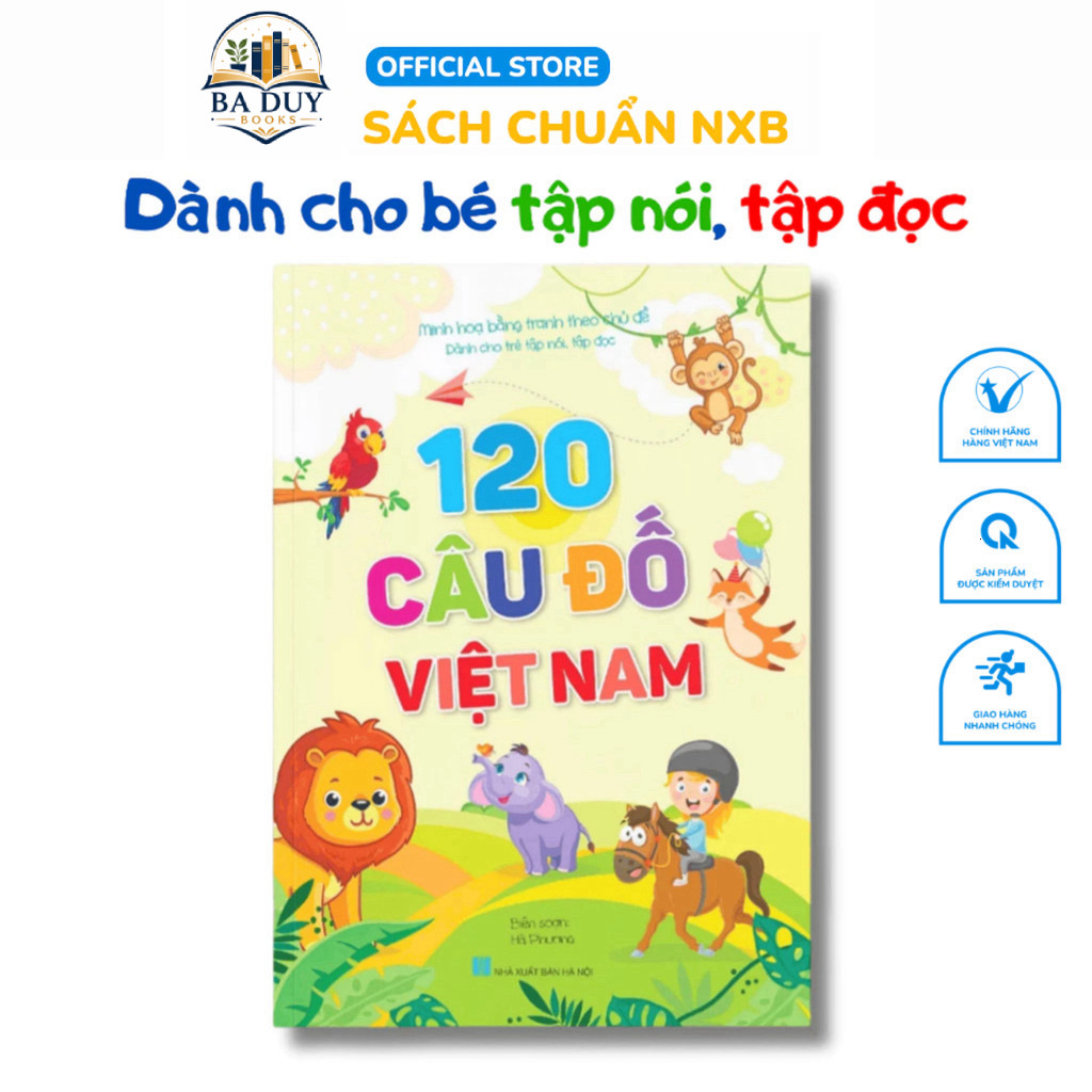 Sách 120 câu đố Việt Nam (dành cho bé tập nói, tập đọc - minh họa theo chủ đề)