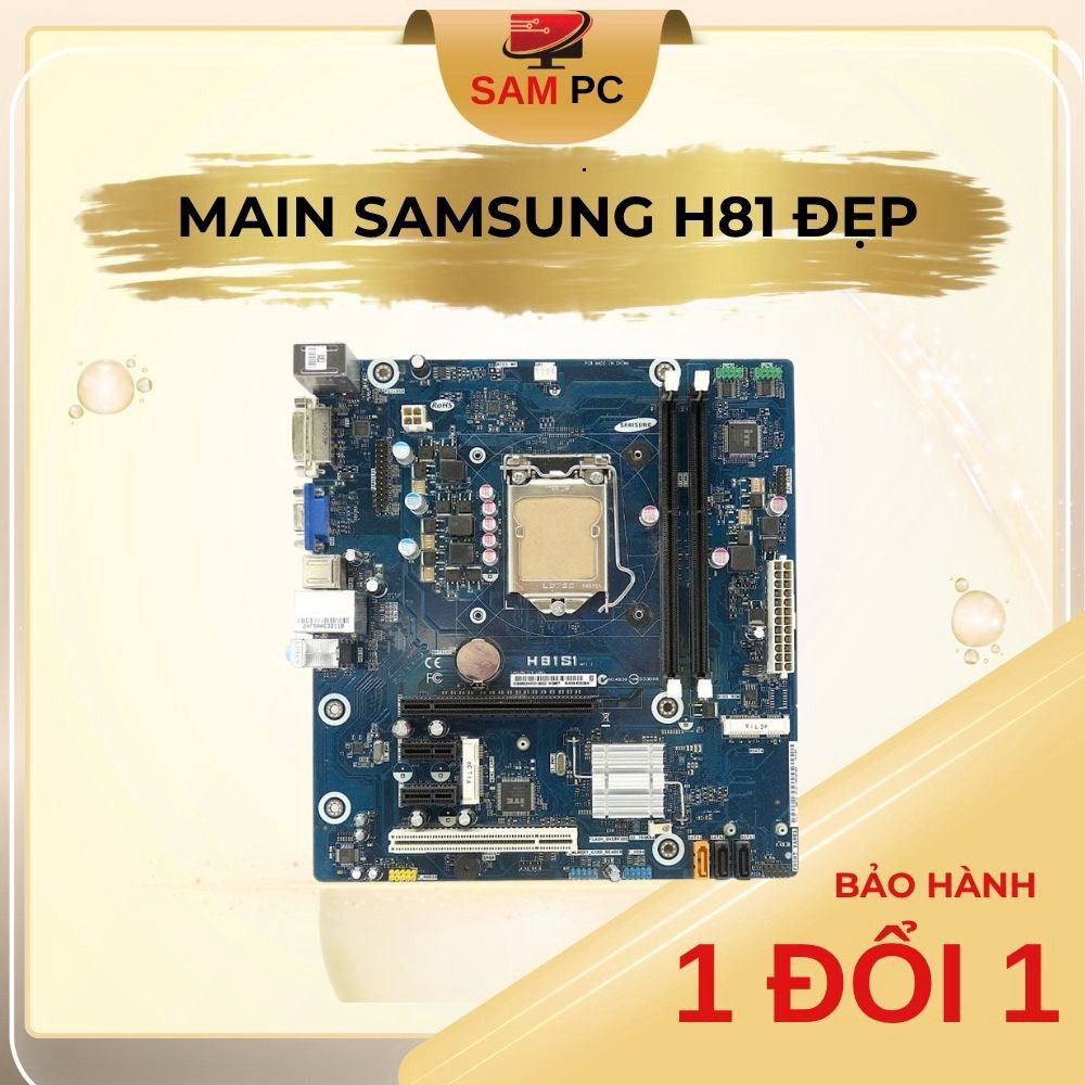 [ HOT ] Main Samsung H81 Hàng hàn Đẹp keng và có đủ chặn, Nguyên bản zin đét
