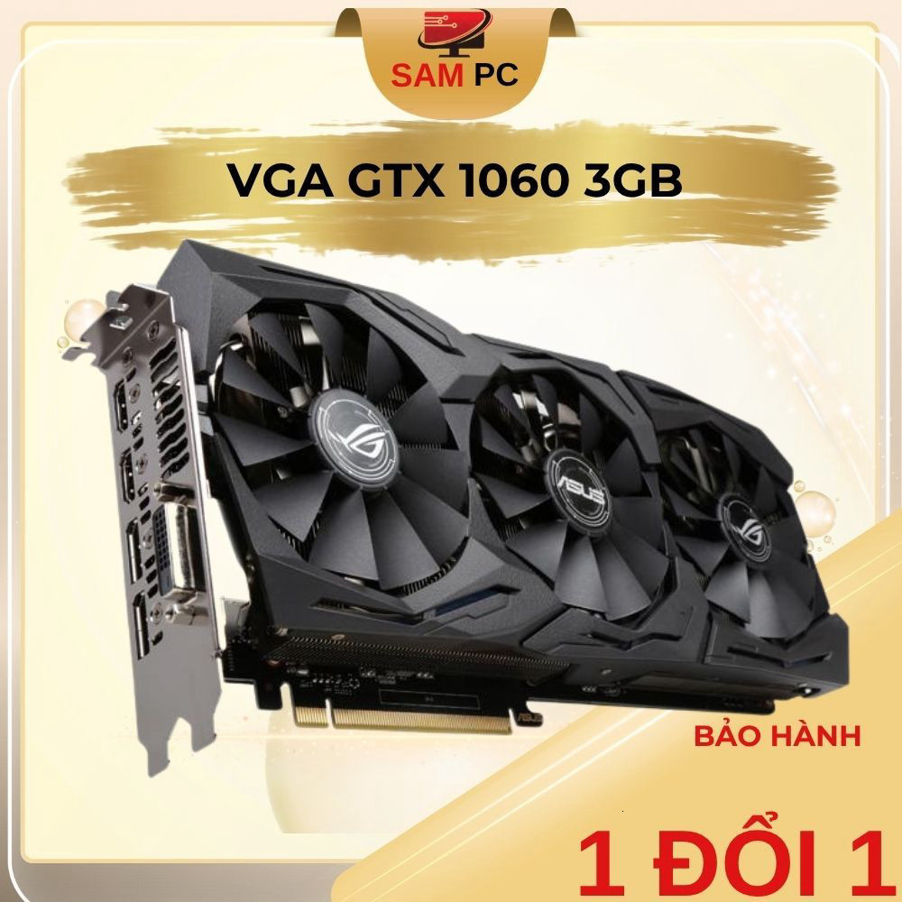 [ HOT ] VGA GTX 1060 6GB 1060 3GB Các Hãng hàng Tuyển Zin nguyen bản