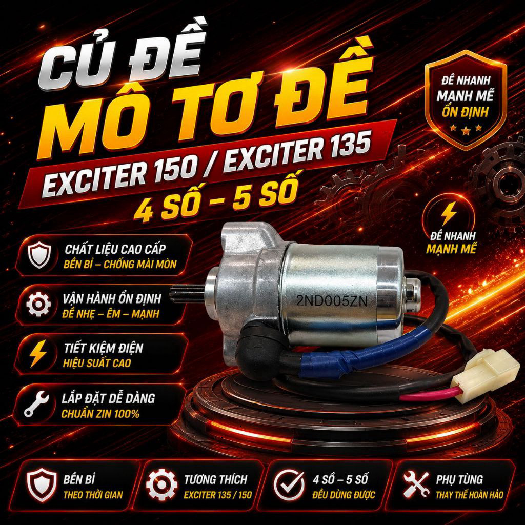 CỦ ĐỀ MÔ TƠ ĐỀ EXCITER 150 / EXCITER 135 4 SỐ – 5 SỐ | KHỞI ĐỘNG NHANH – ĐỀ ÊM – HOẠT ĐỘNG ỔN ĐỊNH