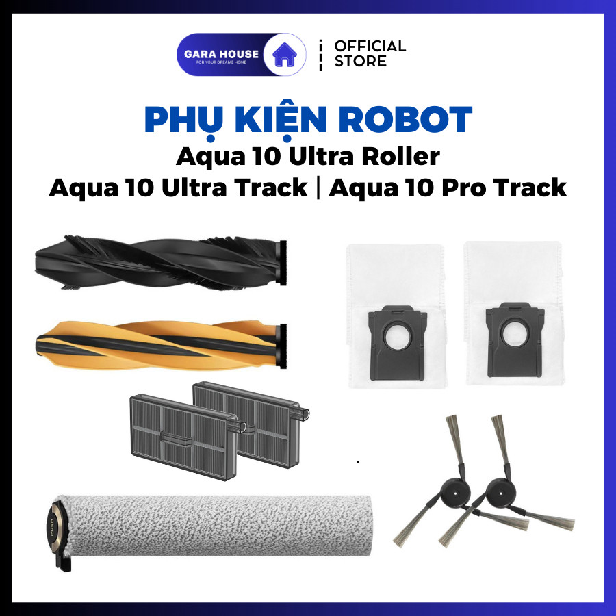 Phụ kiện Robot hút bụi Aqua 10 Ultra Roller _ Aqua 10 Ultra Track _ Aqua 10 Pro Track .