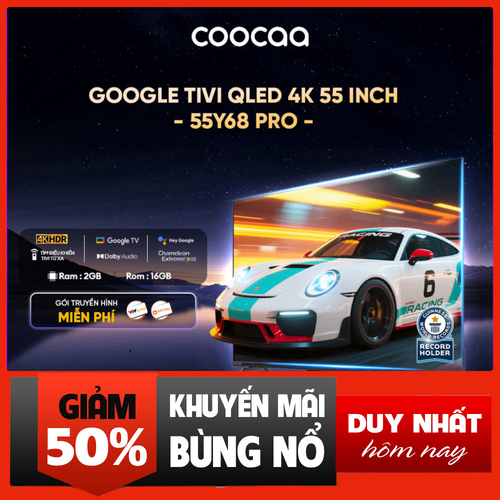 Nhắn shop đặt hàng  Tivi Coocaa 4K QLED 55 inch Google TV 55Y68 Pro - Kỹ thuật viên lắp đặt tận nhà,