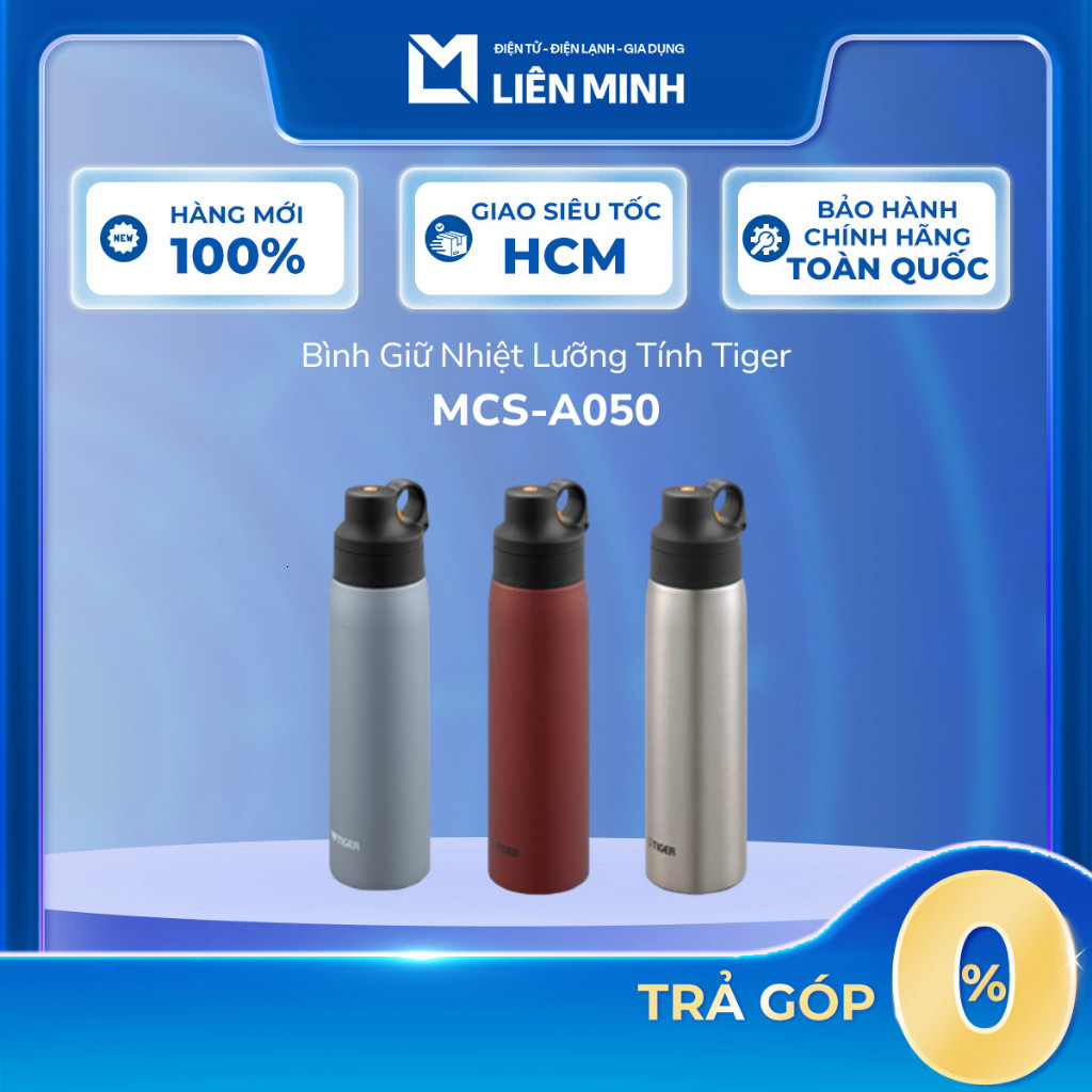 CH  [Hỏa Tốc HCM] MCS-A050 - Bình Giữ Nhiệt Tiger MCS-A050-AF / MCS-A050-RO / MCS-A050-XC 500 ML ]