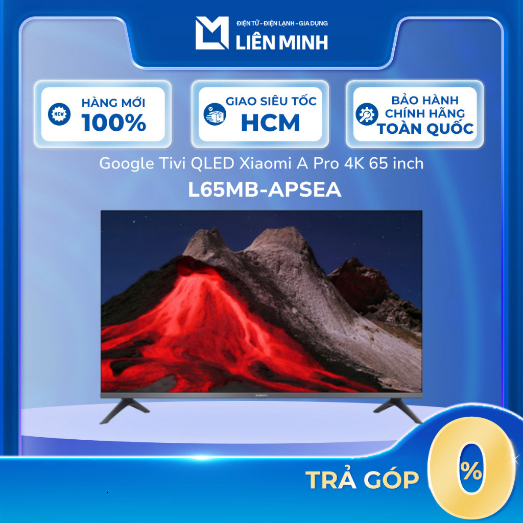 CH  L65MB-APSEA - Google Tivi Qled Xiaomi A Pro 4K 65 Inch L65MB-APSEA - Bảo Hành Chính Hãng [Giao T