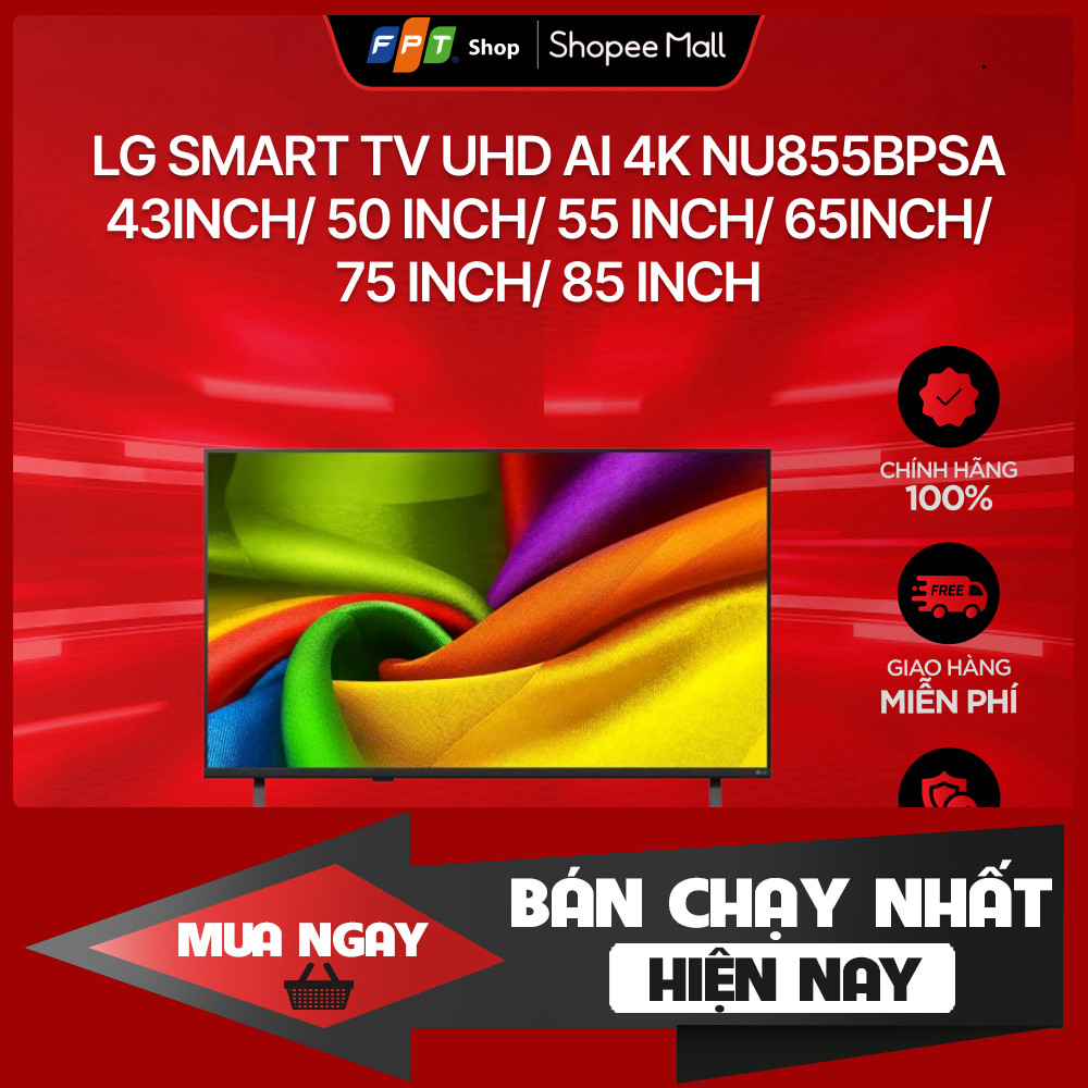 Tivi LG 4K Cỡ 43 inch/50 inch/55 inch/65 inch/75 inch/85 inch AI Cực nét